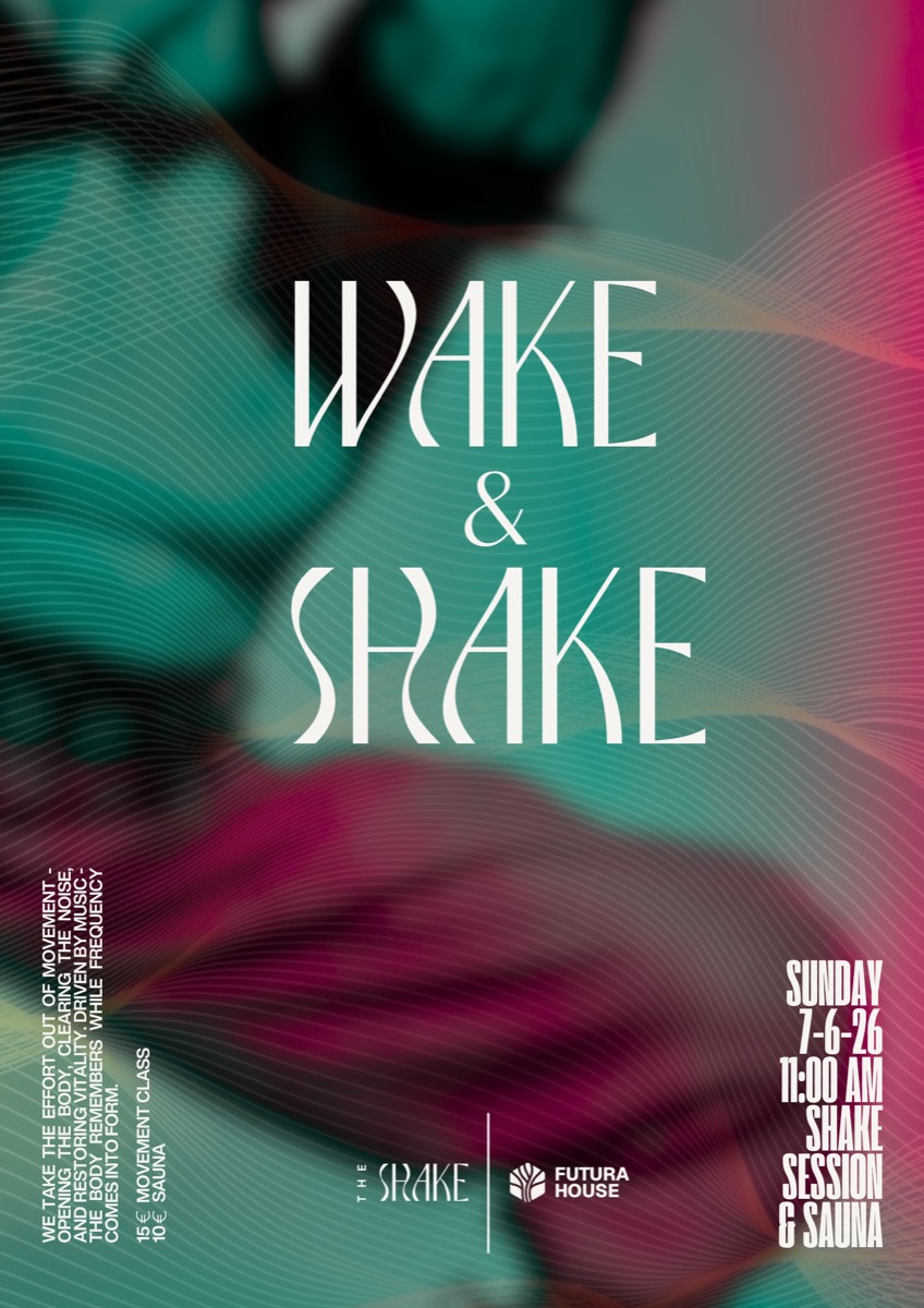 Wake & Shake · Futura House · Sun 7 June