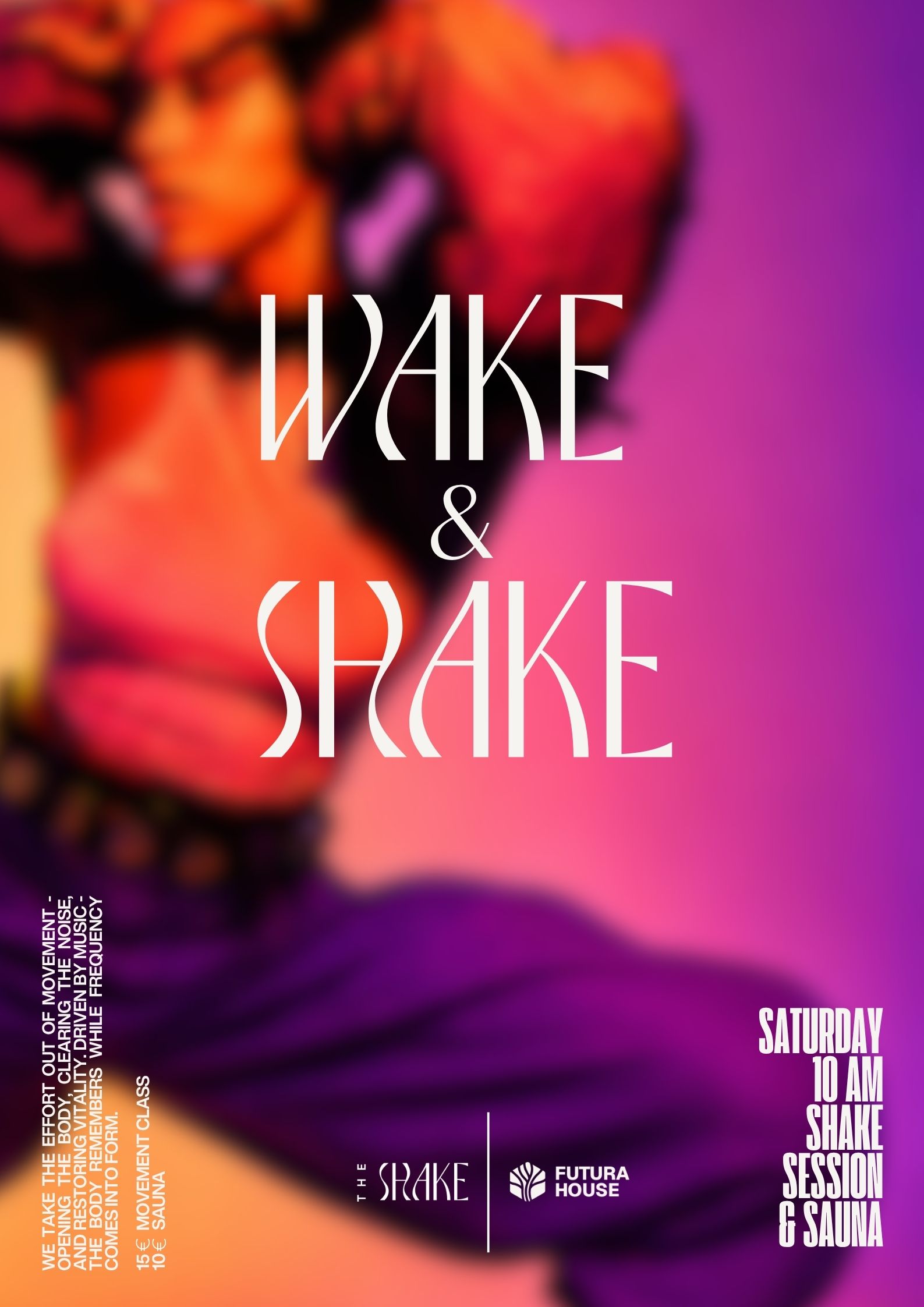 Wake & Shake · Futura House · Sat 30 May